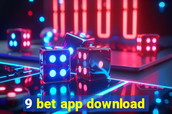 9 bet app download